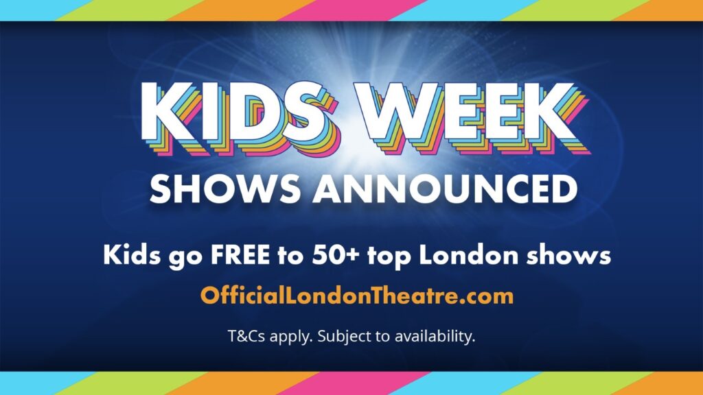 Kids Go Free to Over 50 Top West End Shows This Summer!